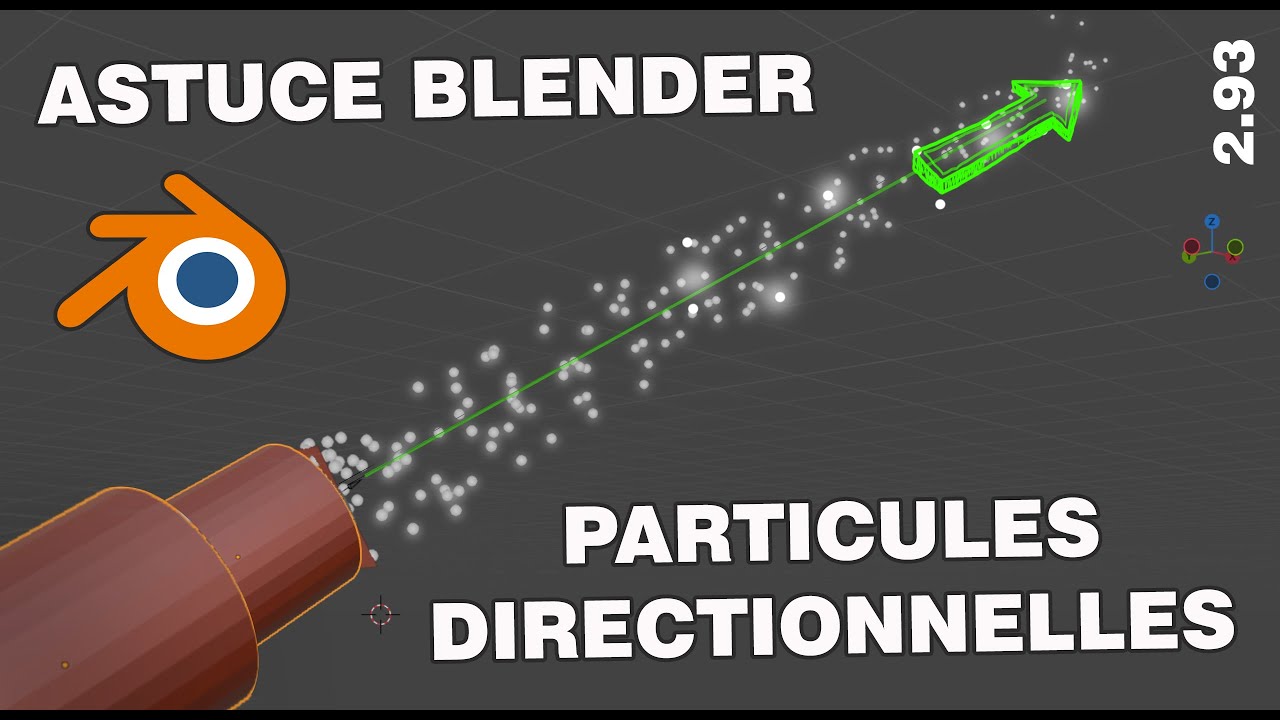 Tutoriel Blender - Particules directionnelles