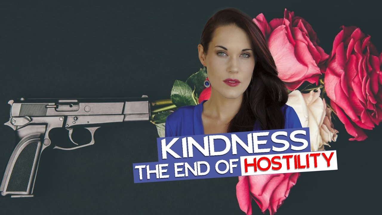 Kindness... The Cure For Hostility