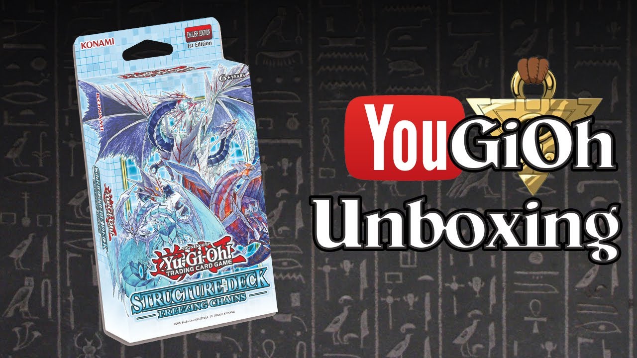 YuGiOh Structure Deck Freezing Chains Unboxing