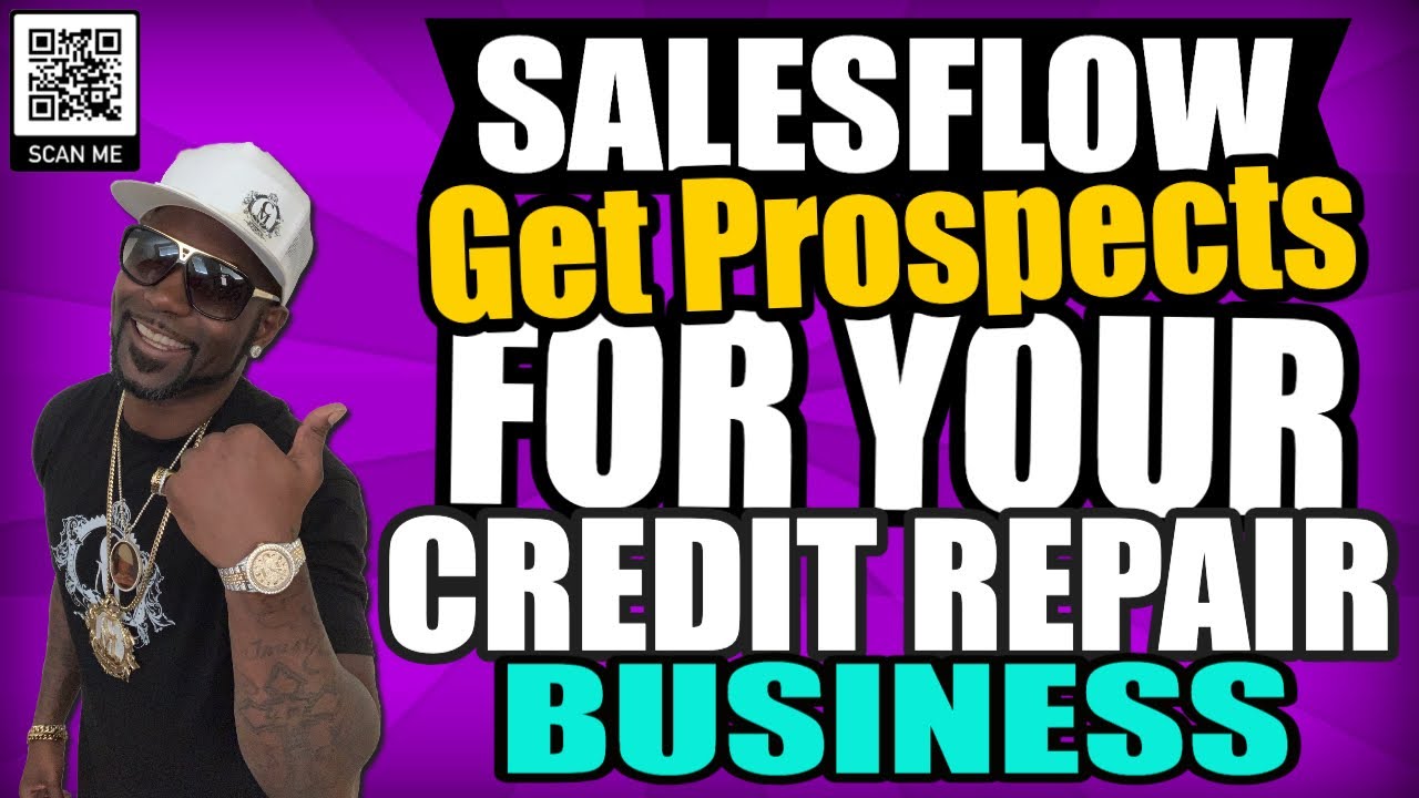 How To Use SalesFlow To get Prospects For Your Credit Repair Business - Nowsite SalesFlow Review