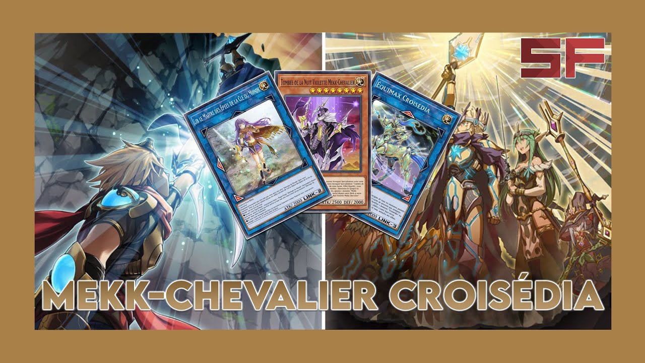 Deck Breakdown #119 : Mekk-Chevalier Croisédia