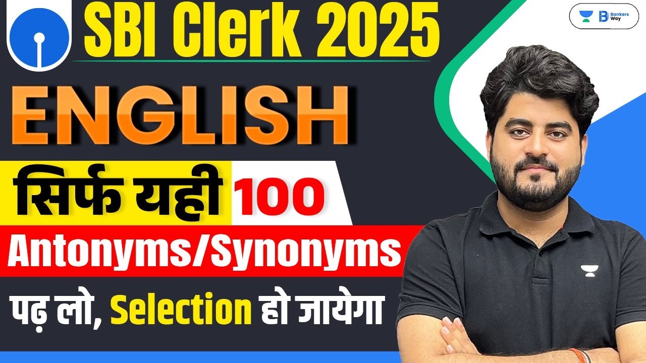 SBI CLERK 2025 | SBI CLERK English Top 100 Antonyms & Synonyms | Class 5 | By Vishal Sir