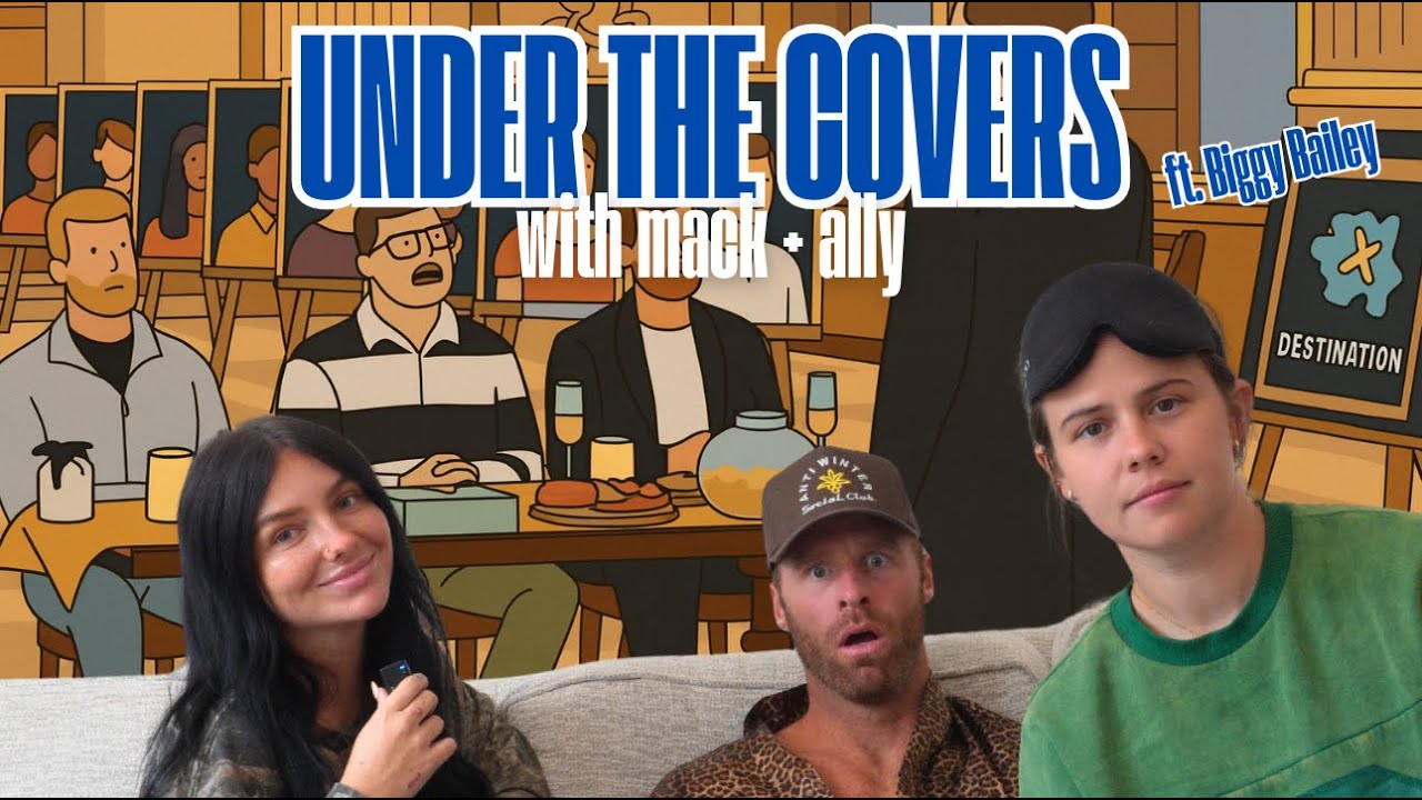 UNDER THE COVERS with Mack + Ally | Biggy (CooktheBook) on Destination X Finale + What COULD'VE BEEN