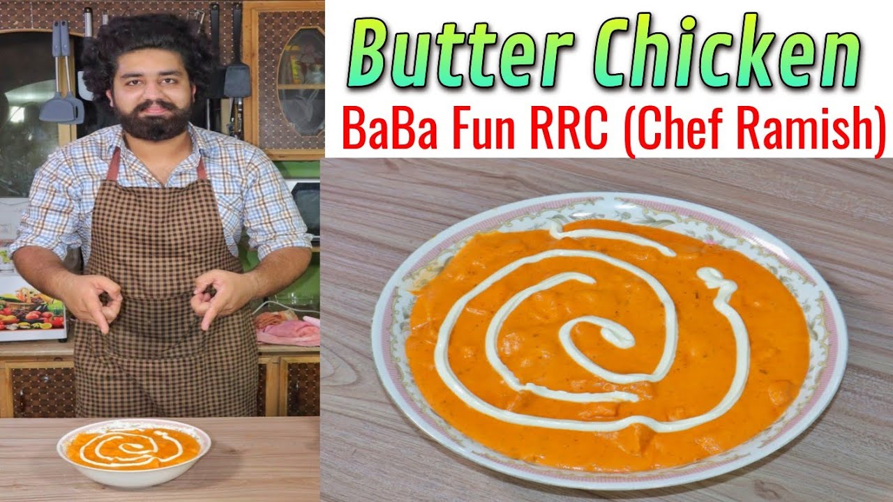 How To Make Butter Chicken At Home | Restaurant Style Recipe | The Pakistani Chef &ndash; Ramish Ch
