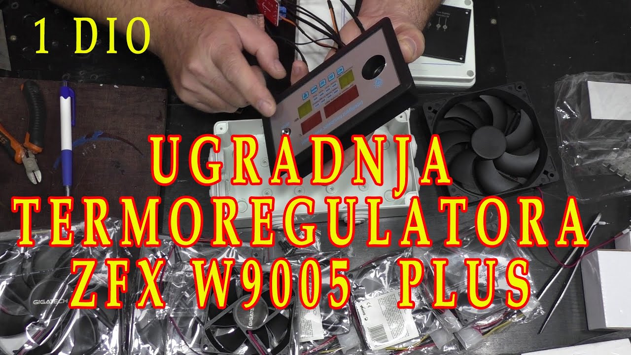 I dio | Ugradnja termokontrolera ZFX W9005 PLUS  za inkubator sa aktivnim hlađenjem za veće snage