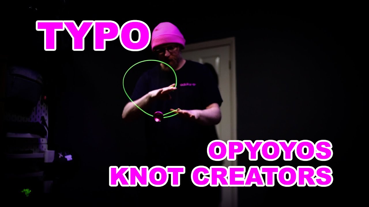 OPYOYOS x Knot Creators - TYPO
