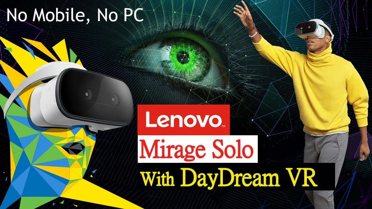 Lenovo Mirage Solo - First Google DayDream Standalone VR Headset