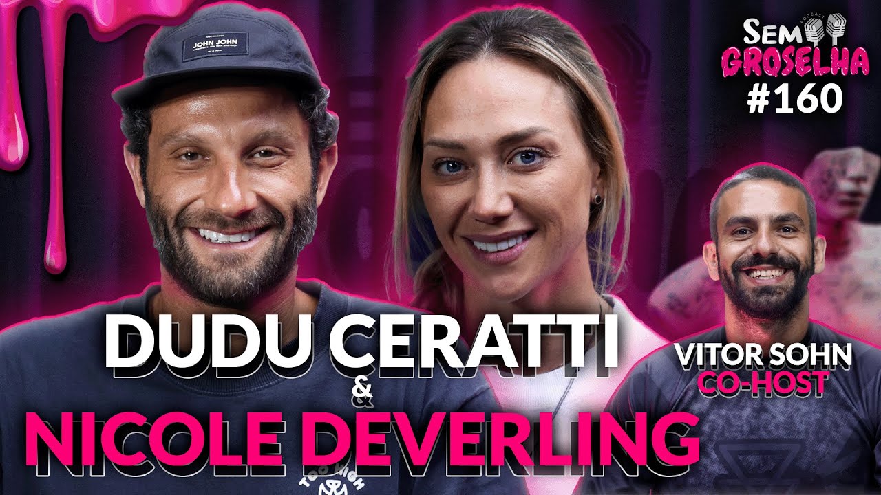 Dudu Ceratti e Nicole Deverling [+ Vitor Sohn]: Paraquedismo - Sem Groselha Podcast #160
