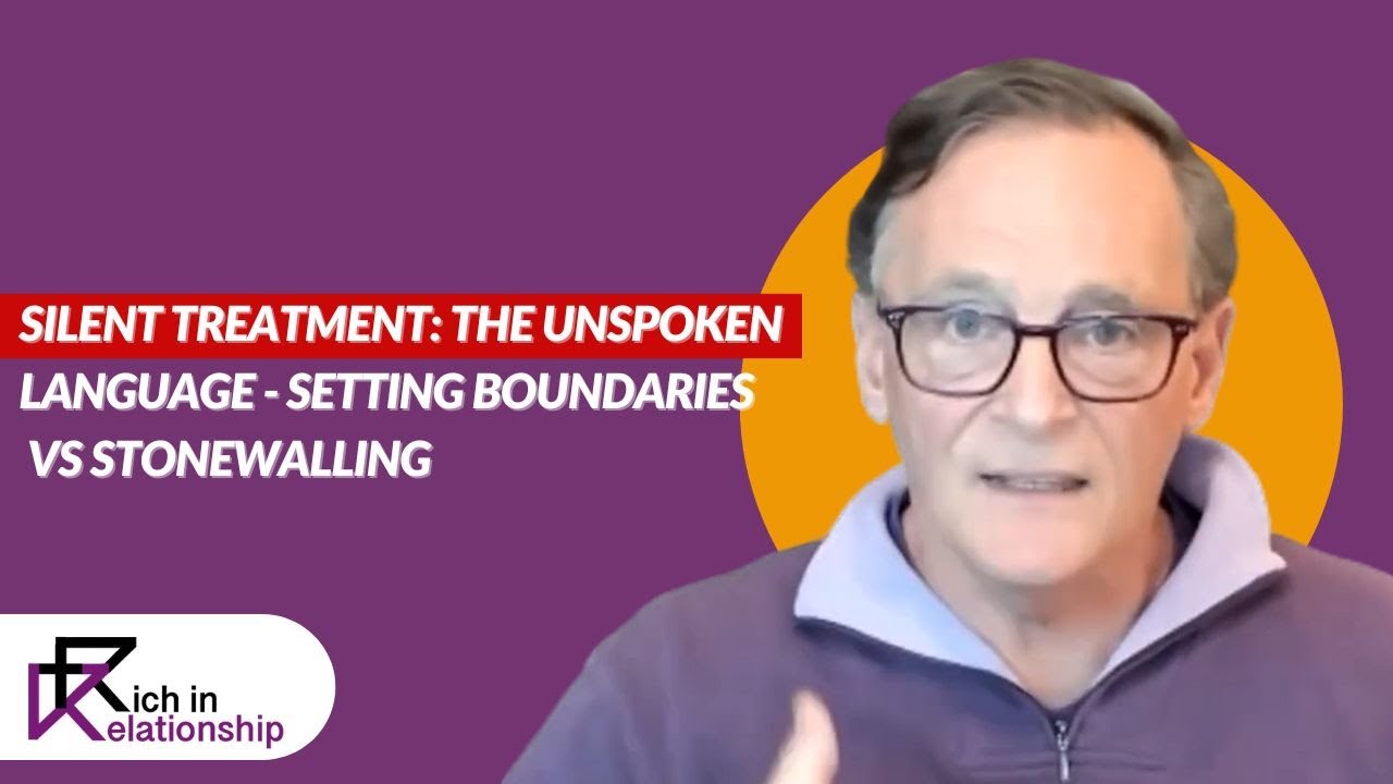 Silent Treatment: The Unspoken Language -  Setting Boundaries vs  Stonewalling
