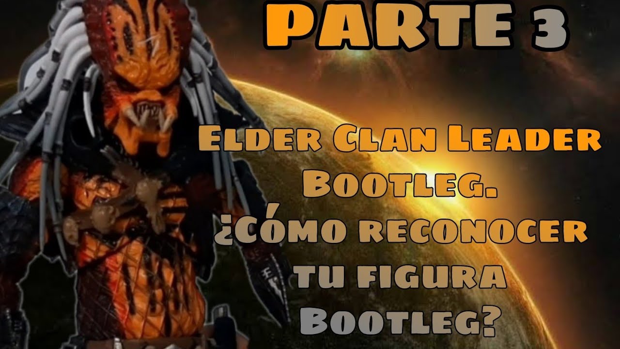 Elder Clan Leader Predator Bootleg. ¿cómo reconocerlo? [En español]
