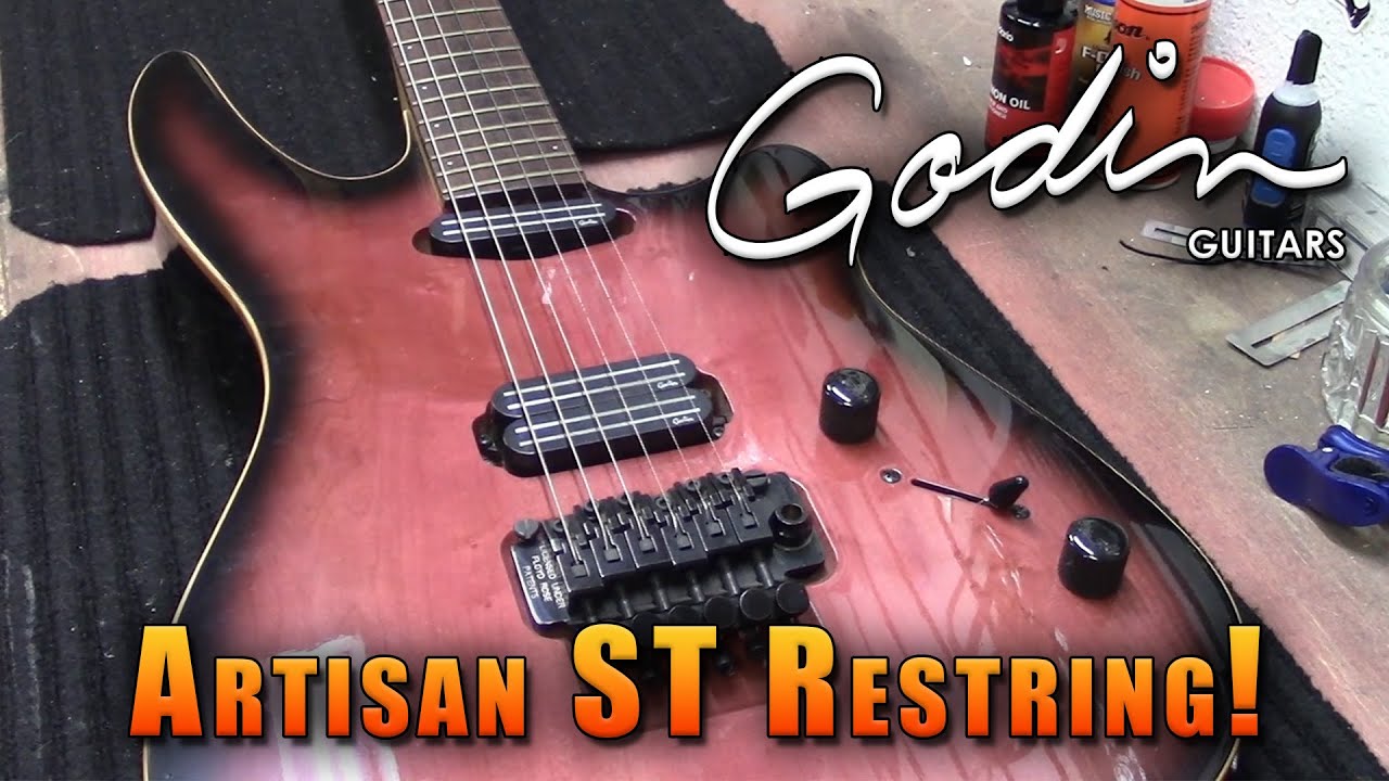 Godin Artisan ST Restring!