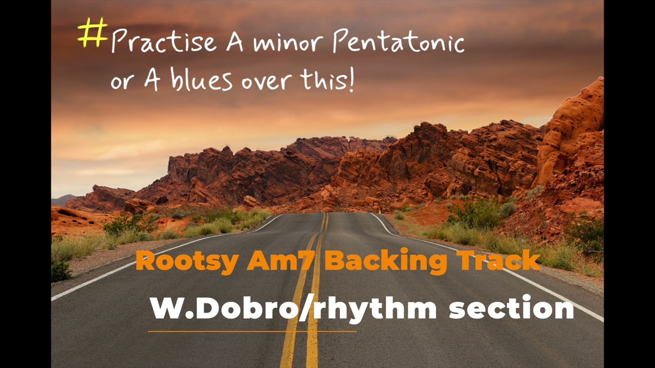 Rootsy A minor 7 backing track w.Dobro and rhythm section - Am pentatonic and A blues scale practise