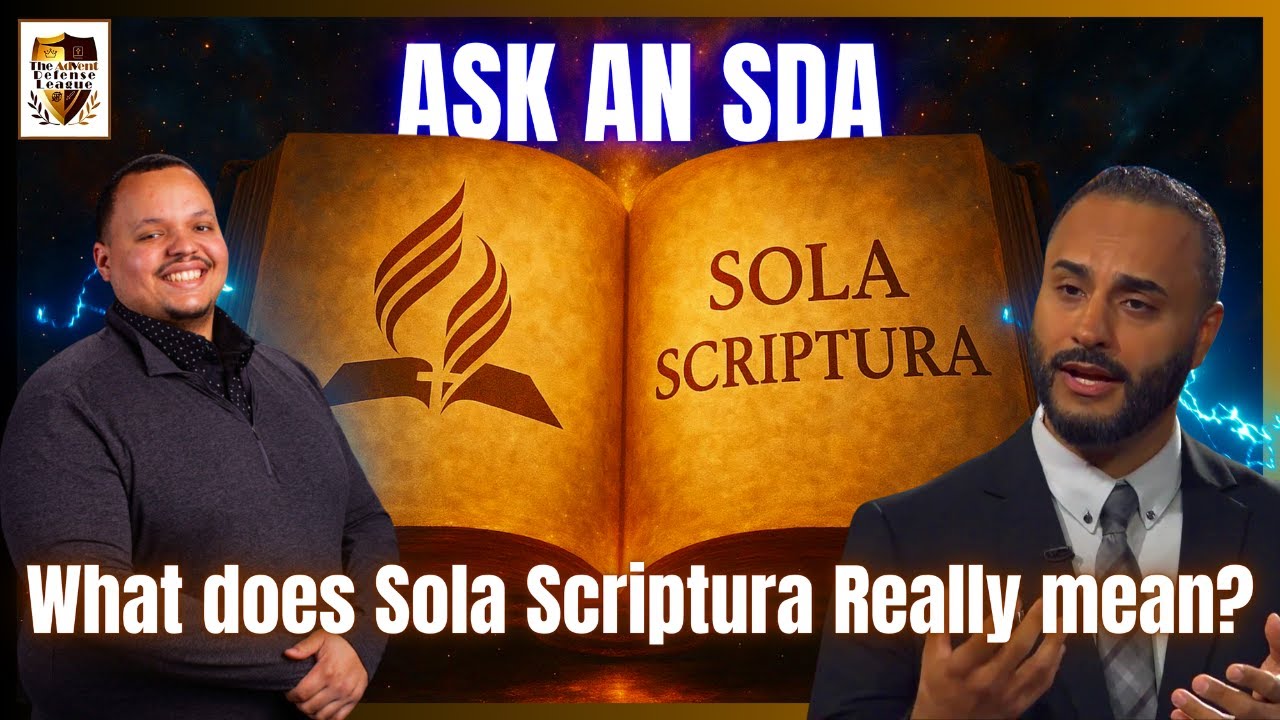 ASK AN SDA: What Is Sola Scriptura? Does The SDA Church Meet The Standard?