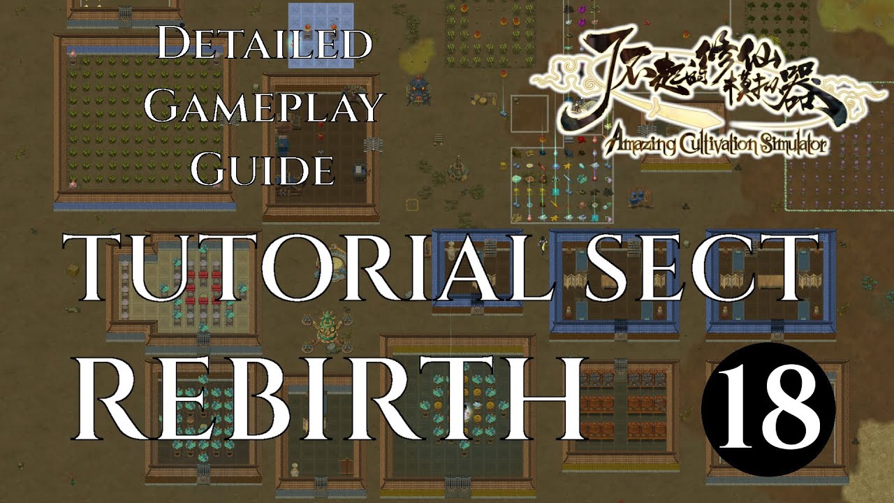 TUTORIAL SECT - Ep 18 Guide AMAZING CULTIVATION SIMULATOR