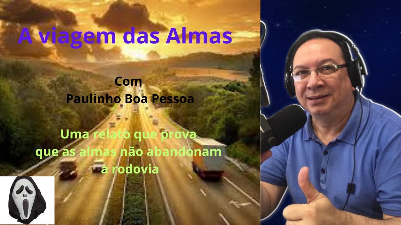A VIAGEM SEM FIM DAS ALMAS. INSREVA-SE NO CANAL.