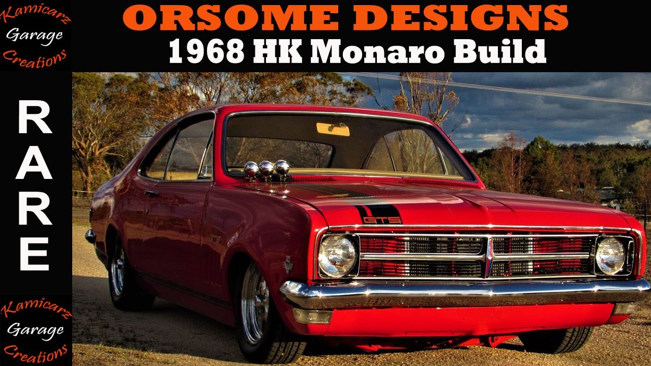 KamicarzCreations Presents ORSOME Designs Classic 1968 HK Monaro Build