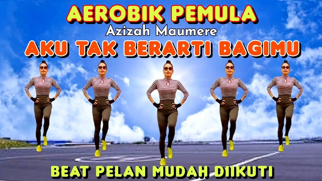 SENAM AEROBIK PEMULA | BEAT PELAN | AKU TAK BERARTI BAGIMU | SLOW REMIX VIRAL | CHOREO Irna Chendani