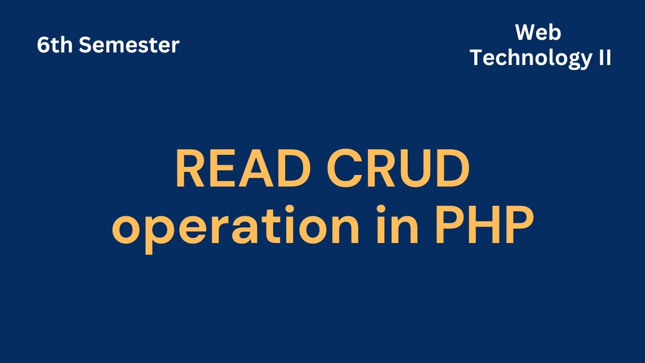 PHP Video -- 7 || CRUD OPETIONS -- READ (SELECT) Operation..