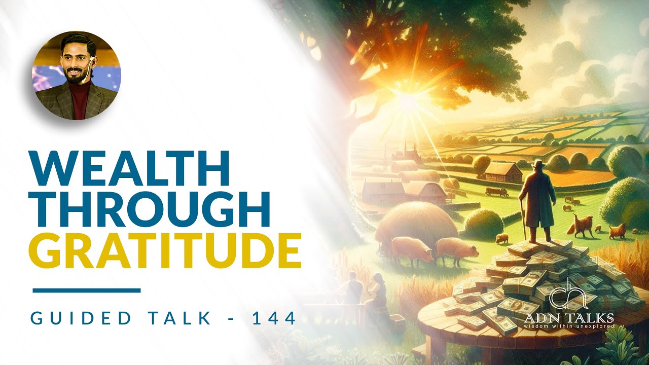 Wealth through gratitude | GUIDED TALK - 144