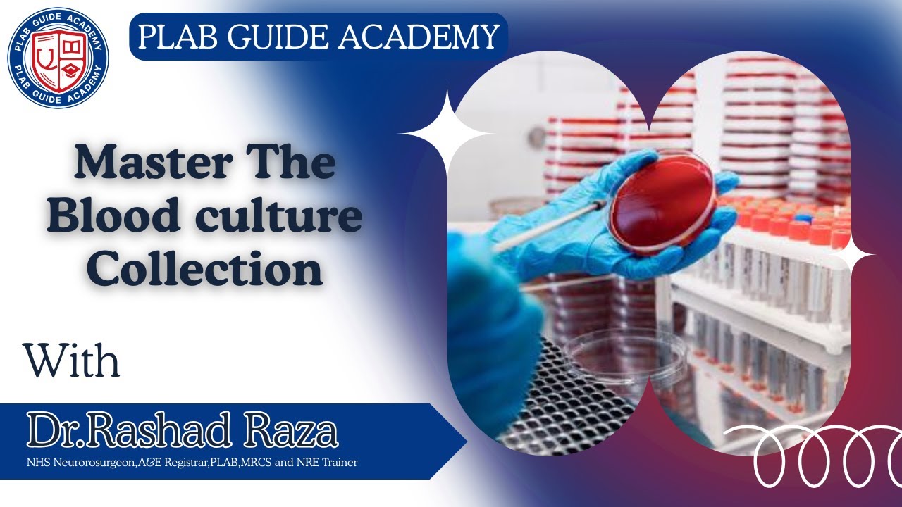 BLOOD CULTURES COLLECTION | Step-by-Step Guide | #plabguideacademy