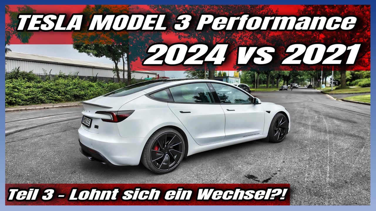 Tesla Model 3 Performance 2024 vs 2021 | Fazit | Lohnt sich ein Wechsel? | E for Life