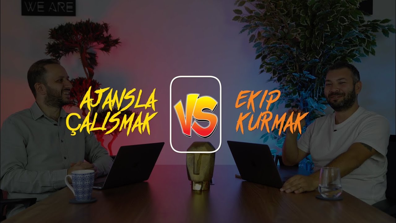 Bu mu? Şu mu? | Ajansla Çalışmak vs. Ekip Kurmak