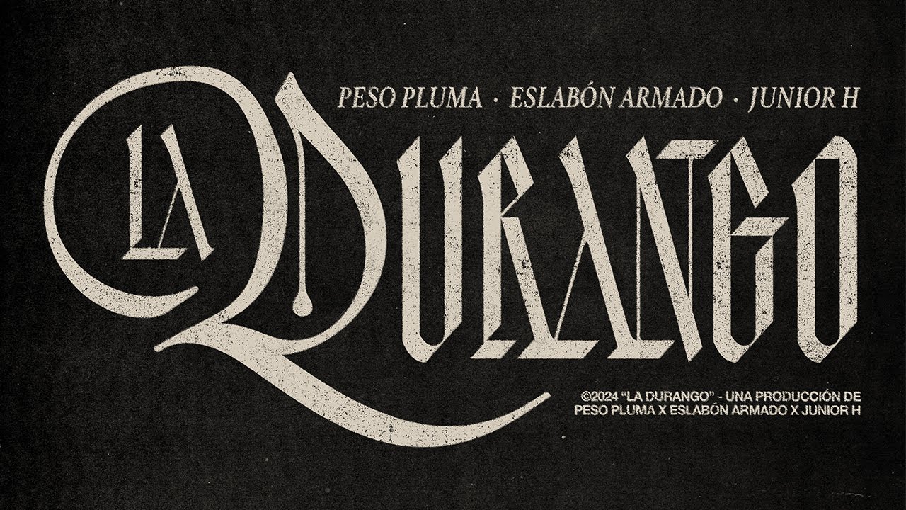LA DURANGO (Lyric Video) - Peso Pluma, Junior H, Eslabón Armado