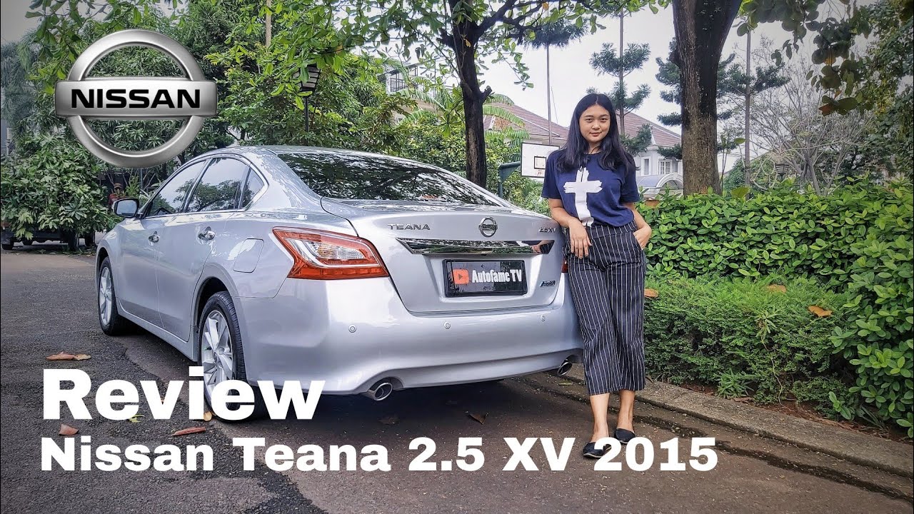 Review Nissan Teana 2.5 XV 2015 With Angel Autofame