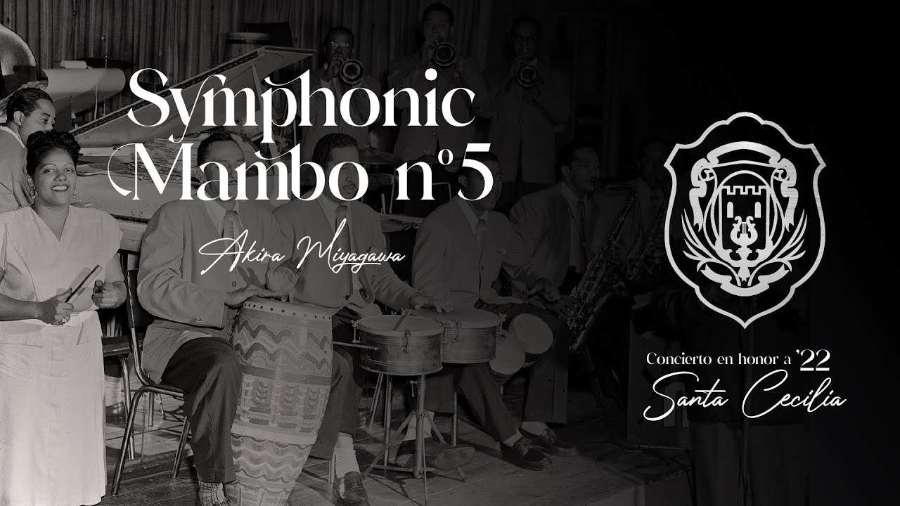 SYMPHONIC MAMBO nº5 (Beethoven & Pérez Prado) | BM Juvenil Santa Ana #SantaCecilia22
