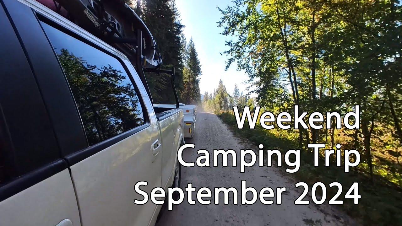 Weekend Camping Trip -- September 2024