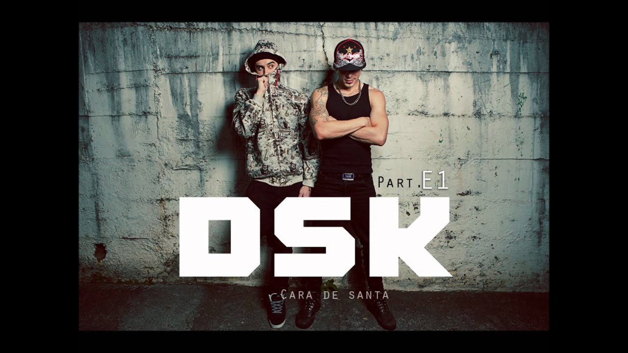 DSK - Cara de Santa (part. E1)