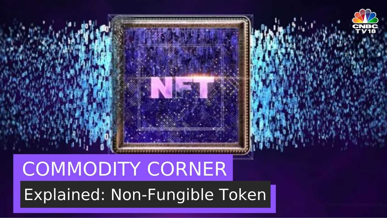 Explained: What Is A Non-Fungible Token