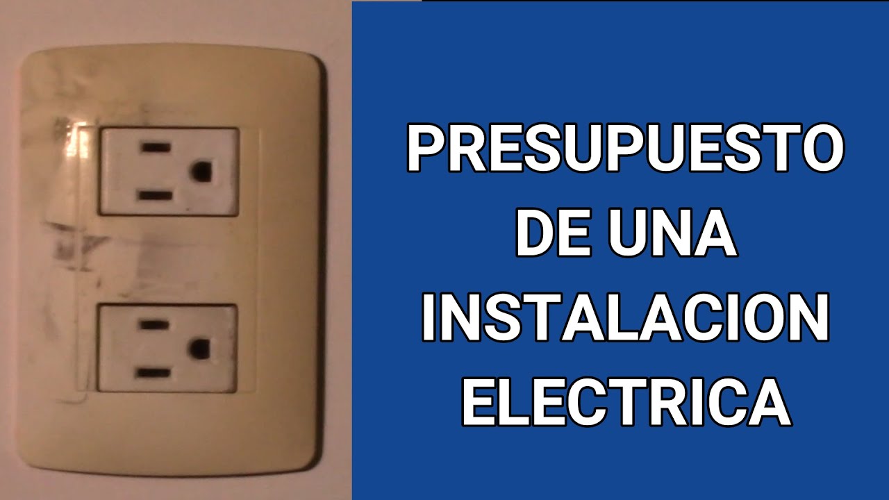 PRESUPUESTO DEUNA INSTALACION ELECTRICA