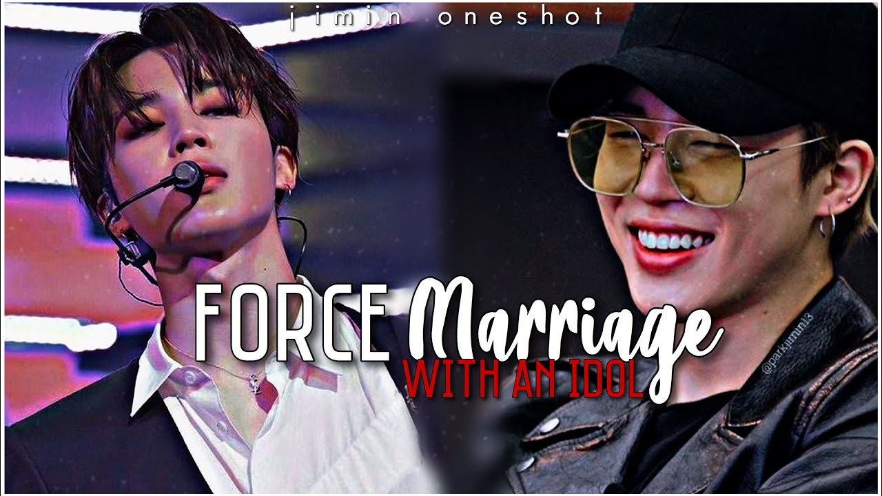 [BTS Jimin Birthday Oneshot]&rsquo;Forced Marriage&rsquo;