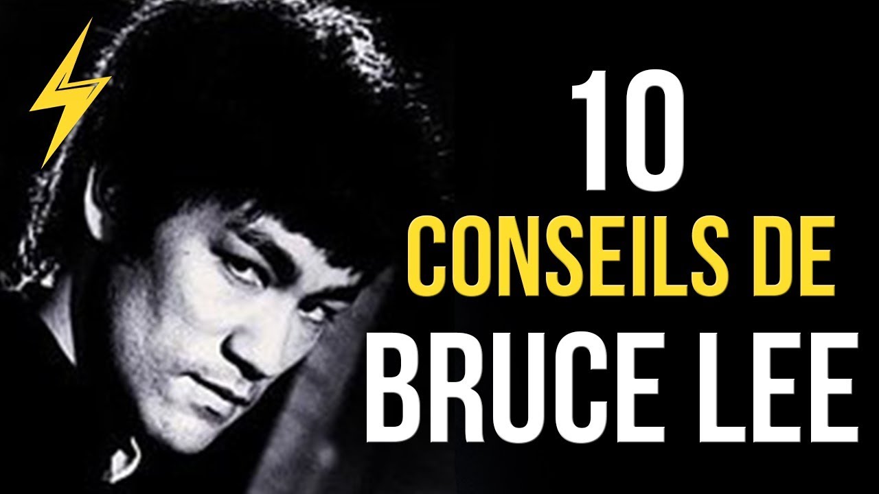 Bruce Lee - 10 Conseils pour réussir (Motivation)
