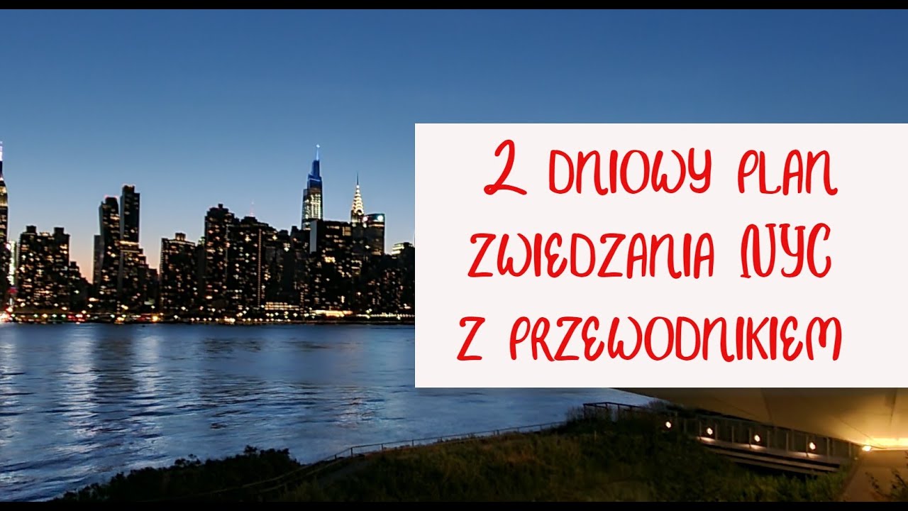 Nowy Jork w 2 dni - plan zwiedzania