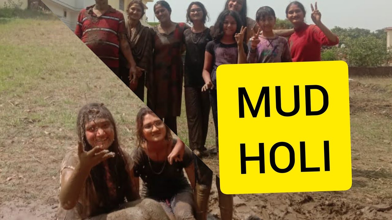 We Played  Mud Holi!!
