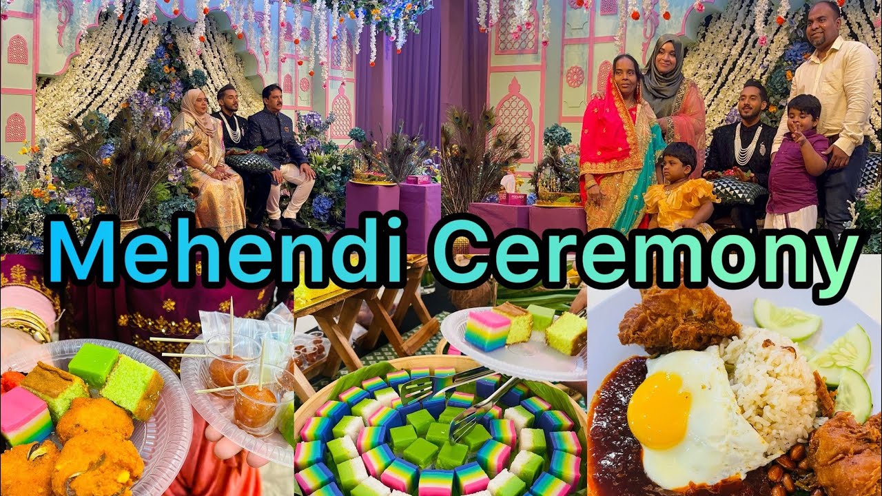 Malaysian Indian Muslim Wedding | Mehendi Ceremony | Best Food and Company | Barakallah