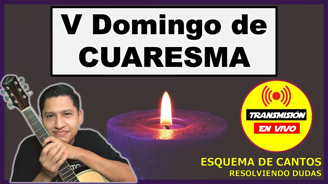 🟣CANTOS PARA QUINTO DOMINGO DE CUARESMA │6 de abril 2025 │Canto de entrada, comunión y salida