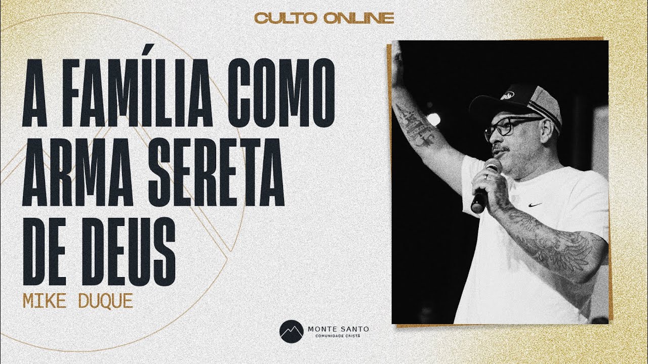 A FAM&Iacute;LIA COMO ARMA SECRETA DE DEUS - 08/06/2025 - Mike Duque