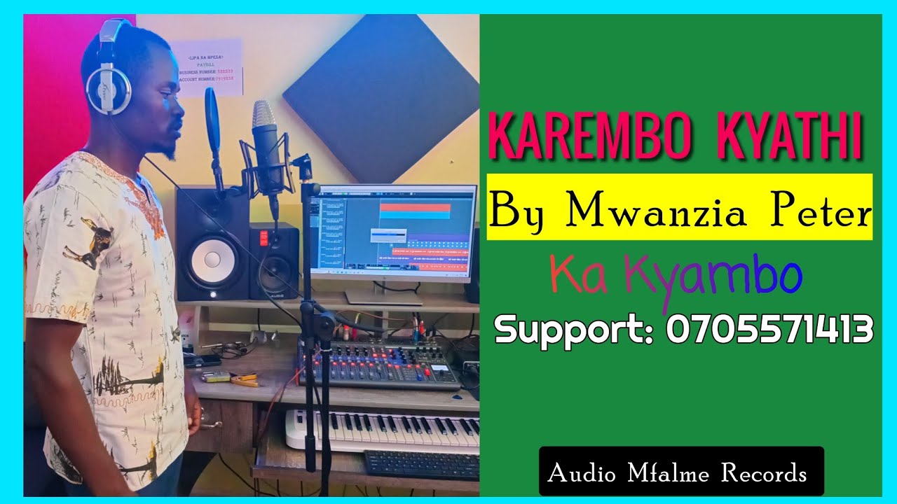 Karembo kyathi by mwanzia peter ka kyambo official audio