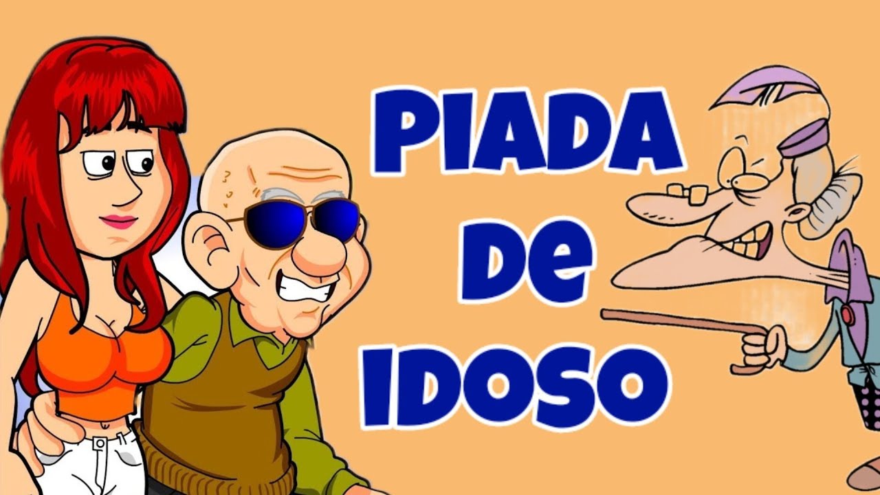 piada de idoso @canaldepiadas