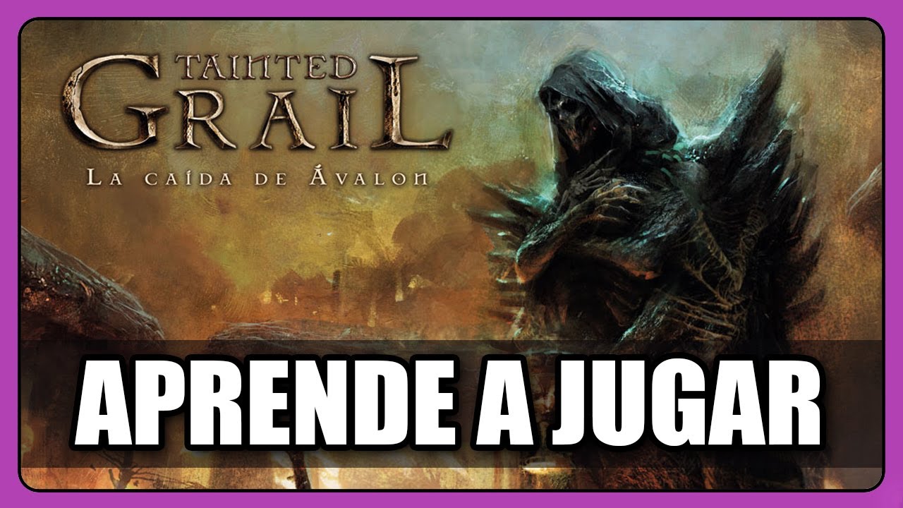TAINTED GRAIL: La Caída de Ávalon - Cómo se juega - TUTORIAL - Juego de Mesa - unna