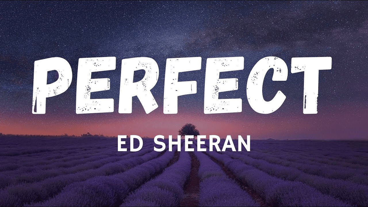Ed Sheeran - Perfect (Lyrics)