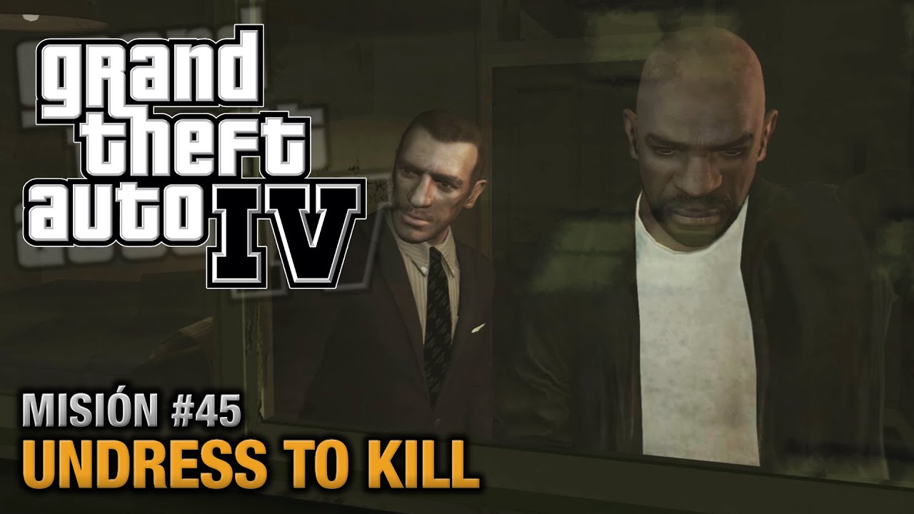 GTA 4 - Misión #45 - Undress to Kill (Español - 1080p 60fps)