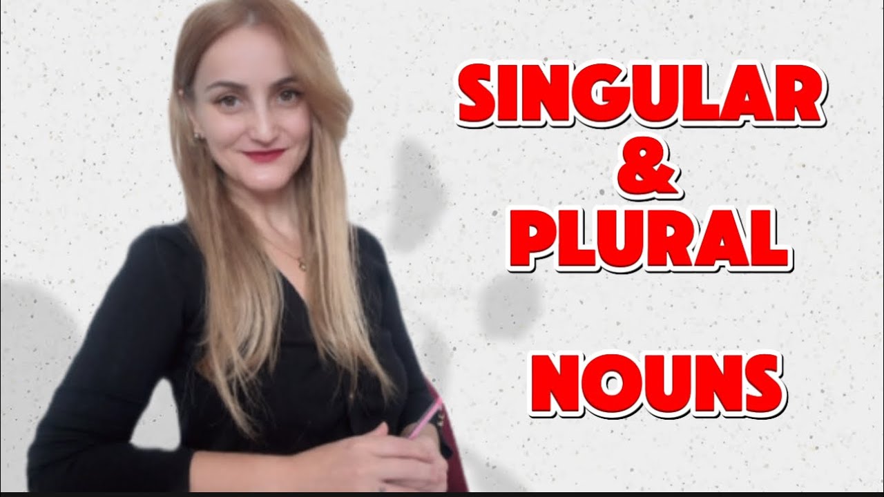 SINGULAR & PLURAL NOUNS ( İngilizcede tekil & &ccedil;oğul isimler )