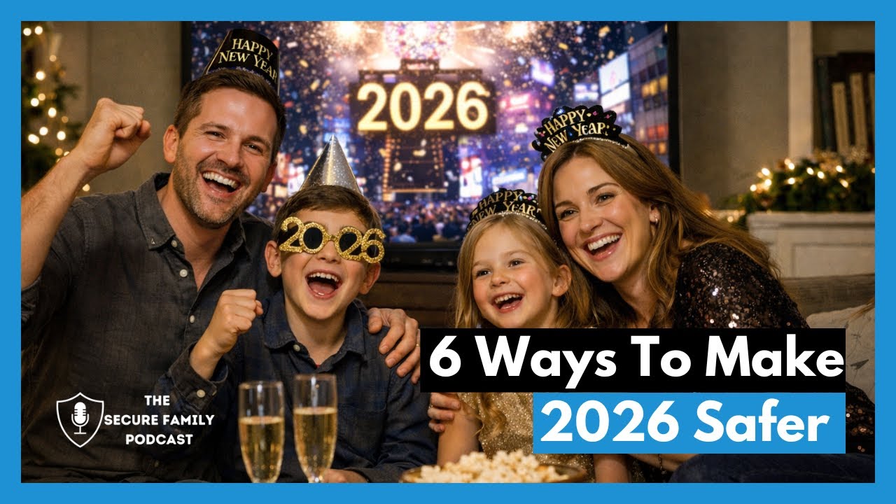 Protecting Your Family in 2026: Realistic Safety Tips That Work