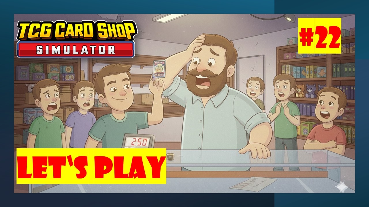 Ich will nur die Karte! Let's Play:  TCG Card Shop Simulator Folge 22