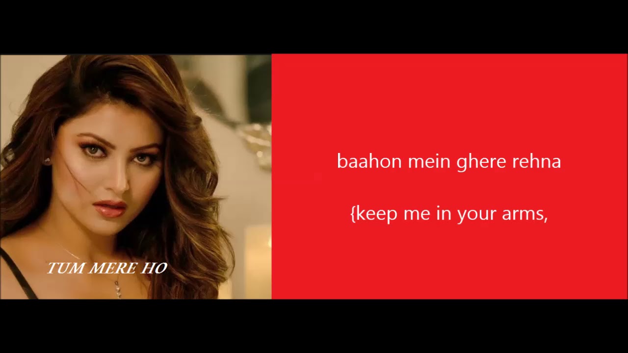 Tum mere ho Hate story IV  Lyrics with english translation