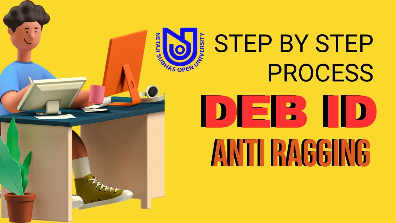 DEB ID & ANTI RAGGING 2026 #netajisubhasopenuniversity  #admission  #academic  #university #nsou